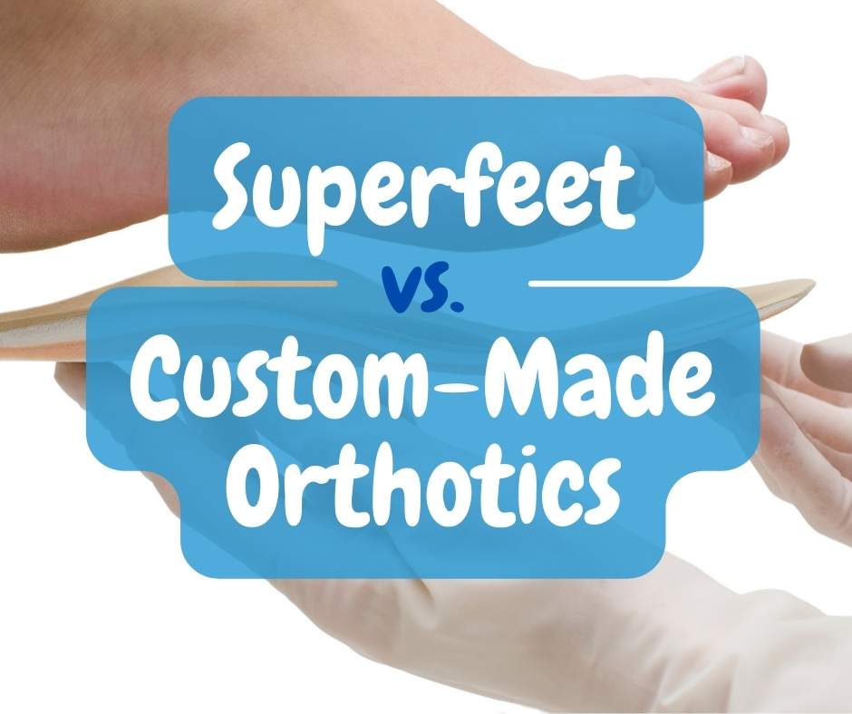 Superfeet vs. Custom-Made Orthotics to treat Sever's Disease or Flat ...